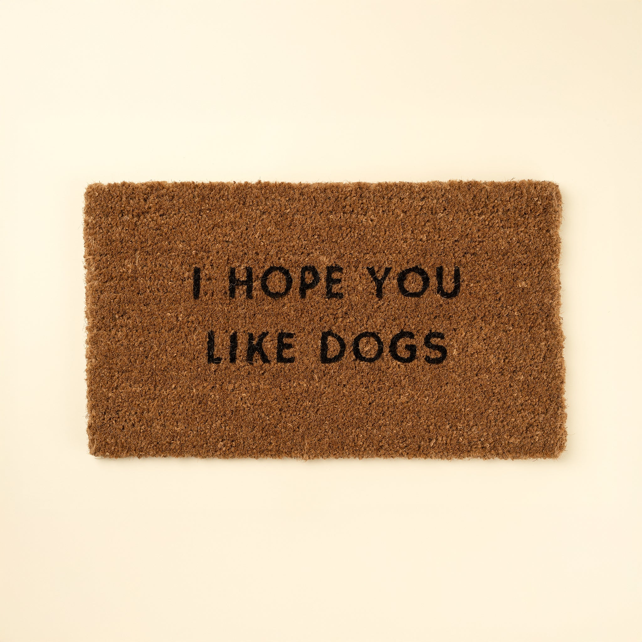 I Hope You Like Dogs Doormat