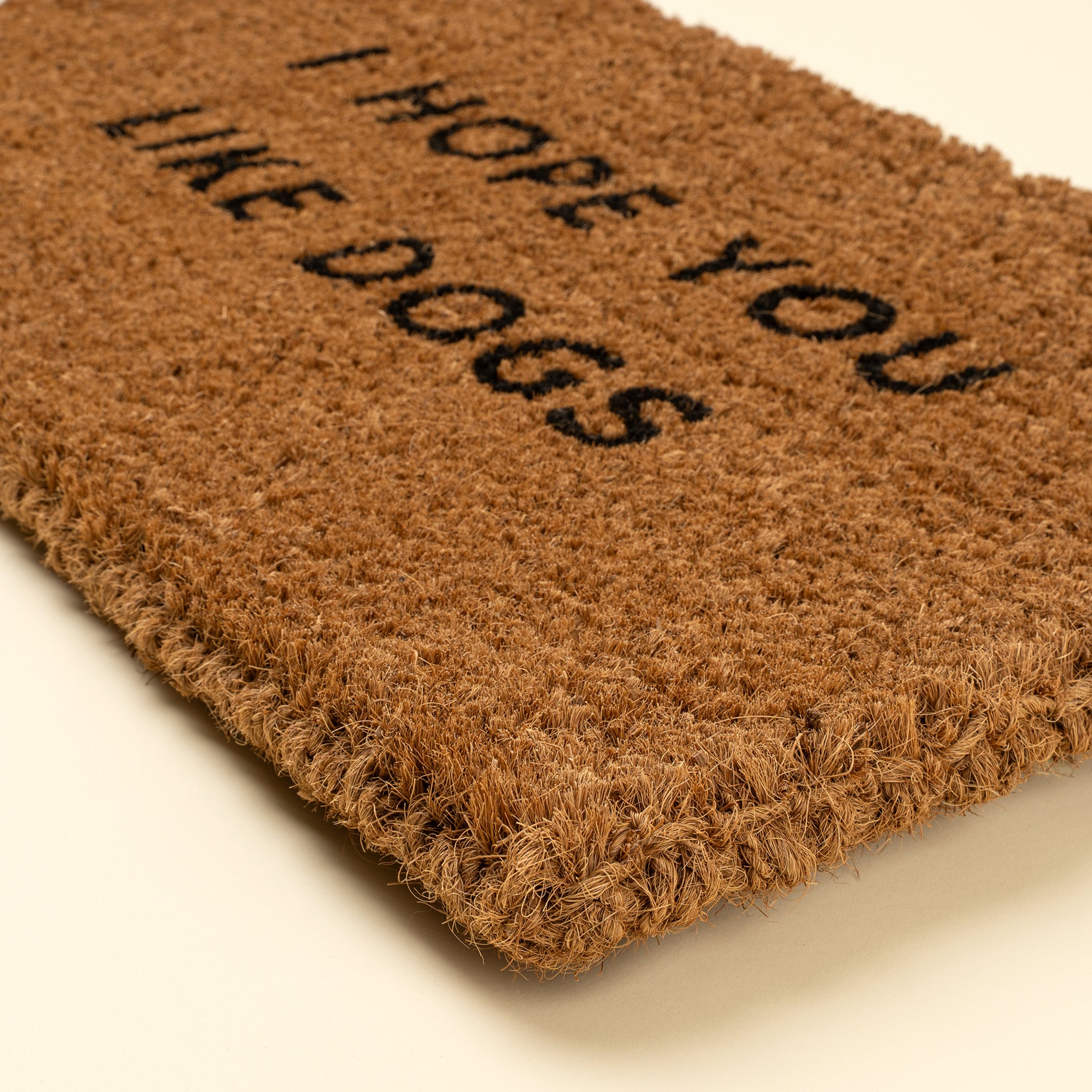 I Hope You Like Dogs Doormat